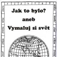 Omalovánka - Jak to bylo? Aneb vymaluj si svět